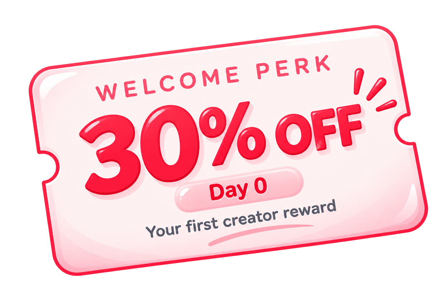 Day 0 welcome perk: 30% off